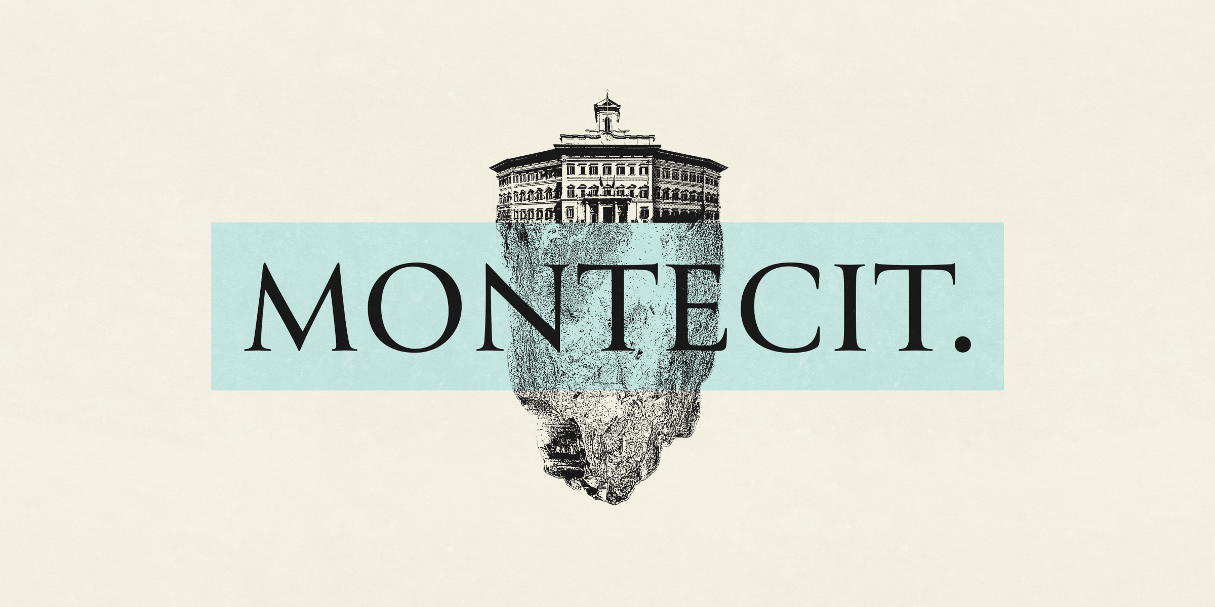 Montecit., la newsletter del Post per capire la politica