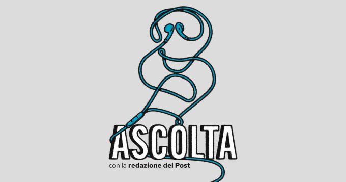 Gli articoli del Post da ascoltare questa settimana