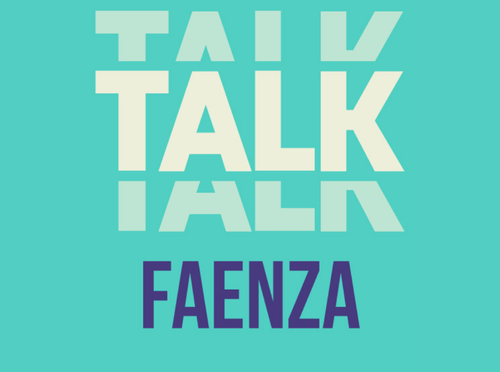 TALK, a Faenza dal 18 al 20 settembre