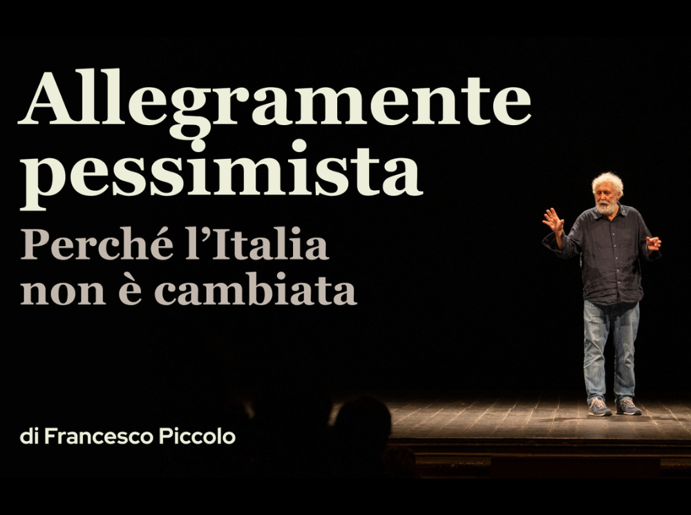 Allegramente pessimista – Quando la vita era agra