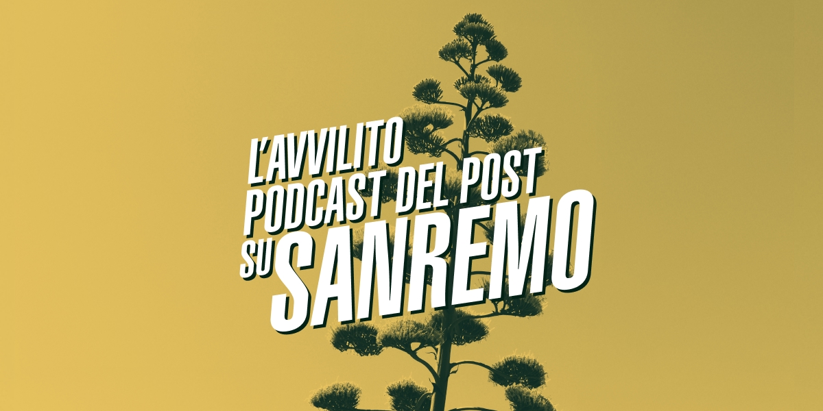 L’avvilito podcast del Post su Sanremo